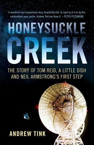 Honeysuckle Creek By Andrew Tink 9781742236087 (Paperback)