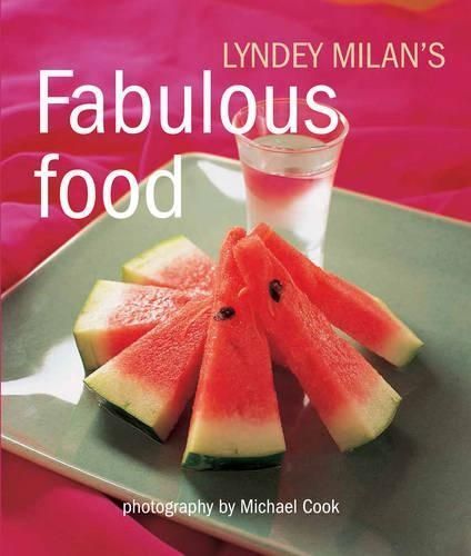 Lyndey Milan's Fabulous Food By Lyndey Milan 9781742575261 (Paperback)
