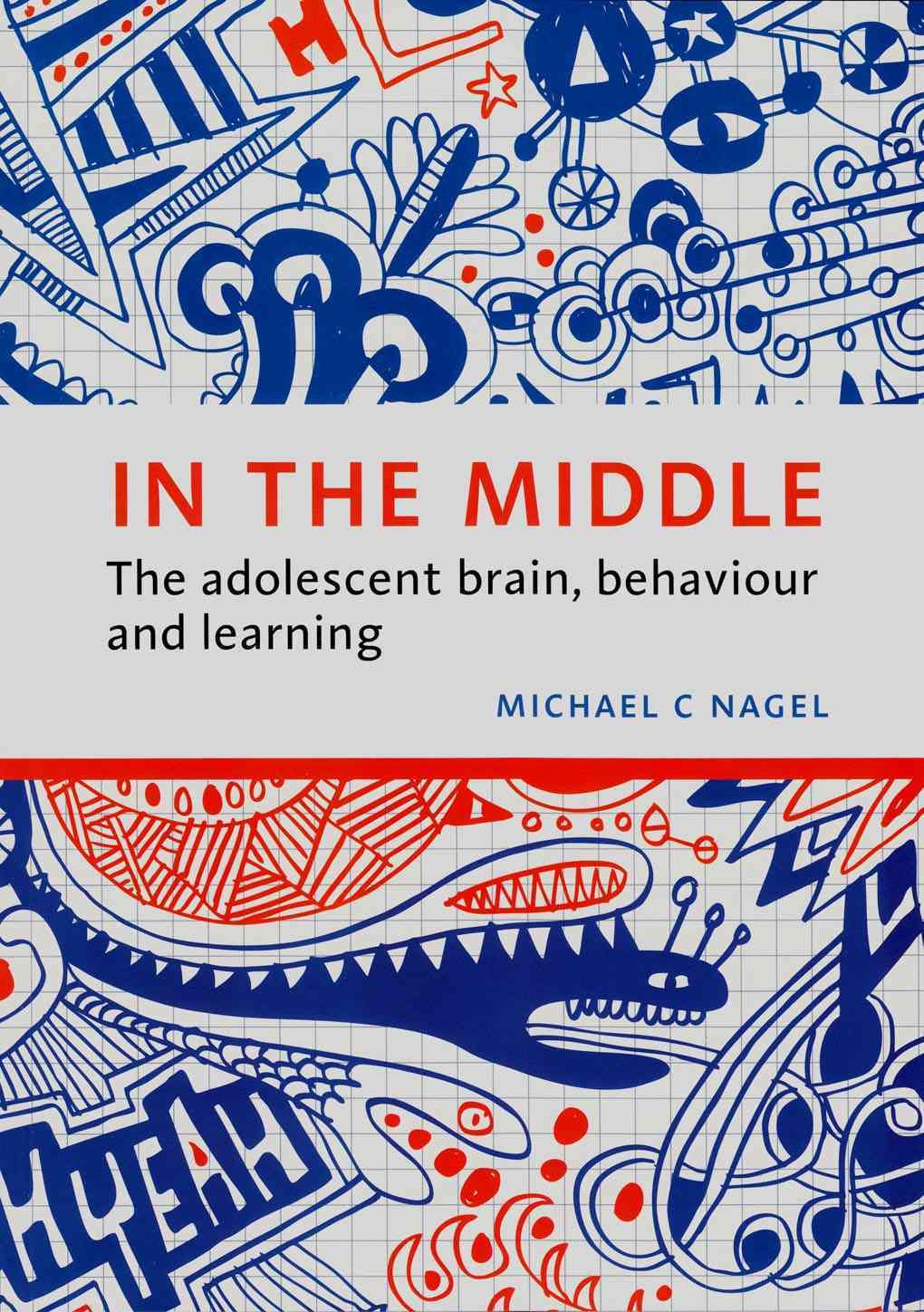 In the Middle By Michael C. Nagel 9781742861487 (Paperback)