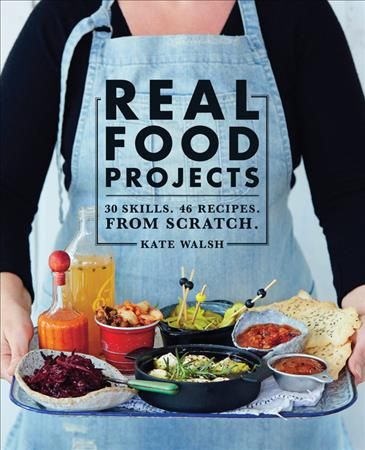 Real Food Projects By Kate Walsh 9781743364222 (Paperback)