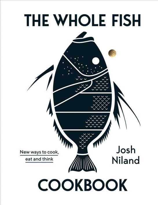 The Whole Fish Cookbook 9781743795538 (Hardback)