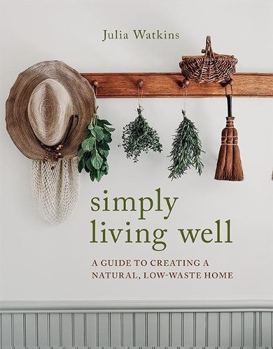 Simply Living Well By Julia Watkins 9781743796054 (Hardback)