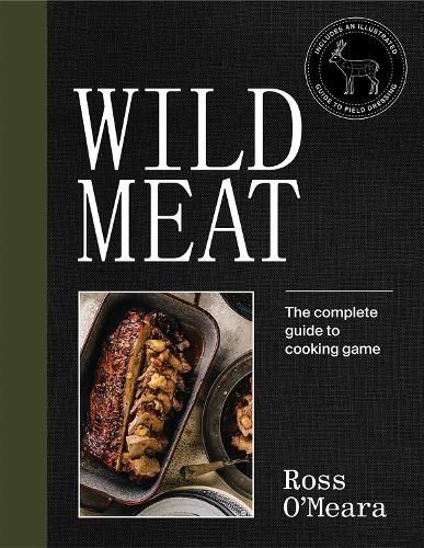 Wild Meat By Ross O'Meara 9781743796405 (Hardback)