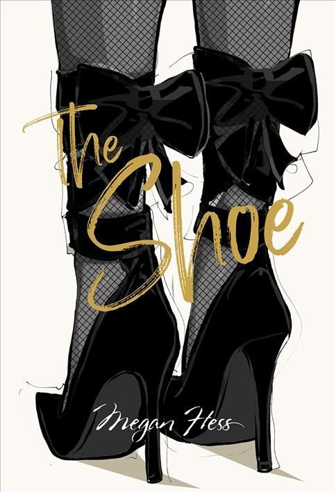 The Shoe By Megan Hess 9781743797389 (Hardback)