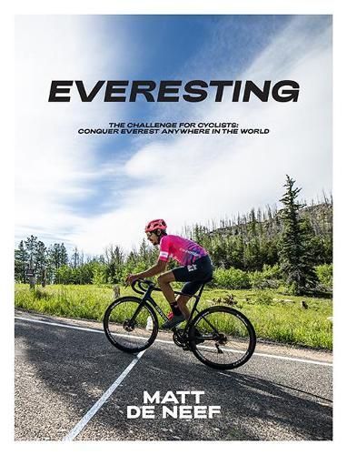 Everesting By Matt de Neef 9781743797396 (Hardback)
