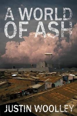 A World of Ash: The Territory 3 By Justin Woolley 9781760302450