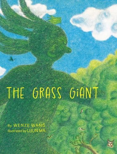 The Grass Giant By Wenze Wang 9781760361655 (Hardback)