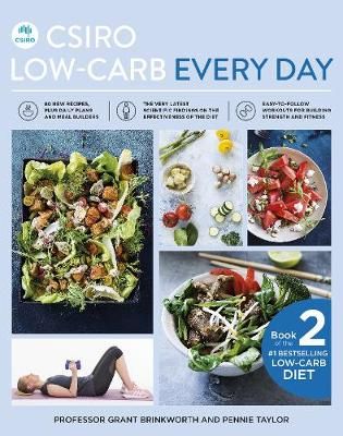CSIRO Low-Carb Every Day By Grant Brinkworth, Pennie Taylor