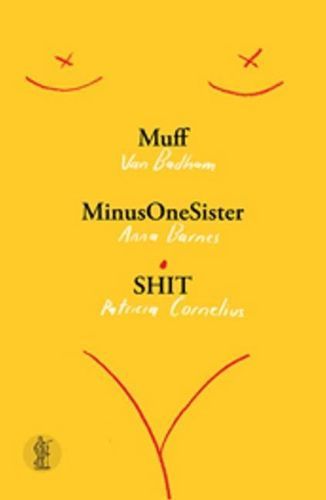Muff By Van Badham, Anna Barnes, Patricia Cornelius 9781760620004