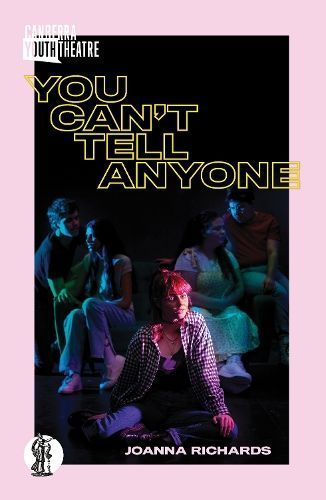 You Can't Tell Anyone By Joanna Richards 9781760628369 (Paperback)