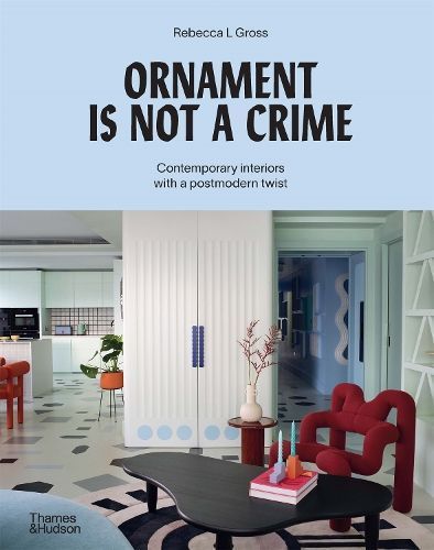 Ornament Is Not a Crime By Rebecca Gross 9781760763084 (Hardback)