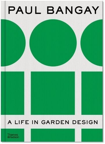 Paul Bangay By Paul Bangay 9781760763282 (Hardback)