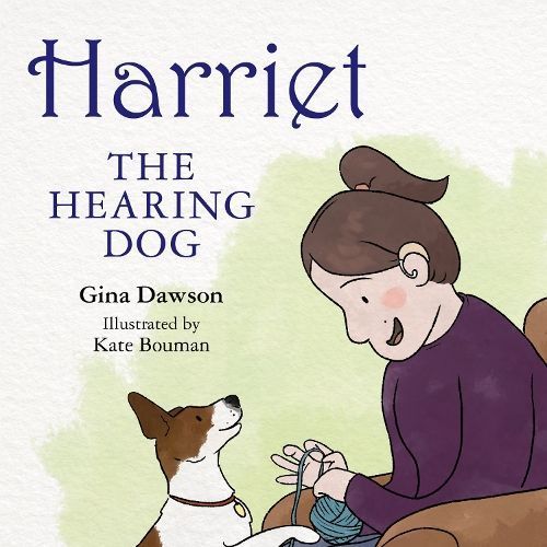 Harriet The Hearing Dog By Gina Dawson 9781760795849 (Paperback)