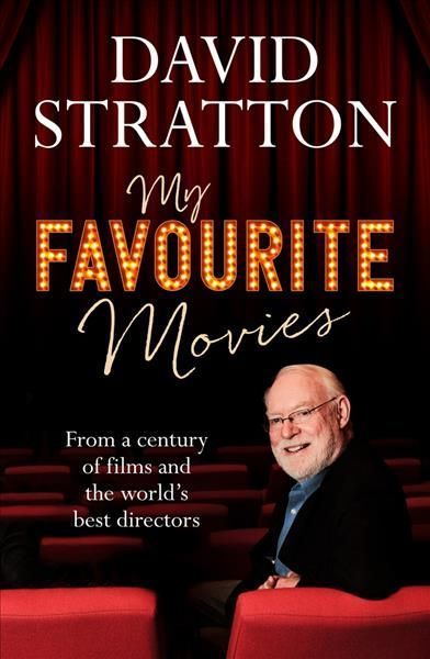 My Favourite Movies By David Stratton 9781760878382 (Paperback)