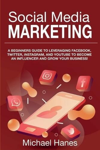 Social Media Marketing By Michael Hanes 9781761030062 (Paperback)