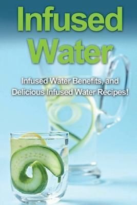 Infused Water By Huckins 9781761031168 (Paperback)