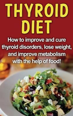 Thyroid Diet By Robert Jacobson 9781761032905 (Hardback)