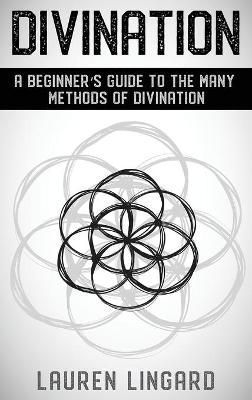 Divination By Lauren Lingard 9781761037610 (Hardback)