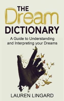 The Dream Dictionary By Lauren Lingard 9781761038341 (Hardback)