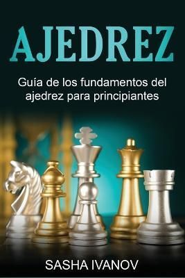 Ajedrez By Ivanov 9781761038471 (Paperback)