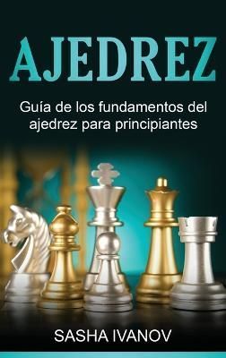 Ajedrez By Sasha Ivanov 9781761038488 (Hardback)