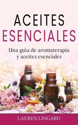 Aceites Esenciales By Lingard 9781761039218 (Hardback)