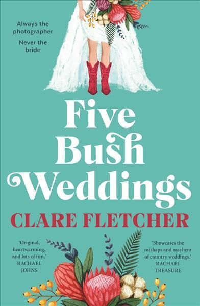 Five Bush Weddings By Clare Fletcher 9781761046780 (Paperback)
