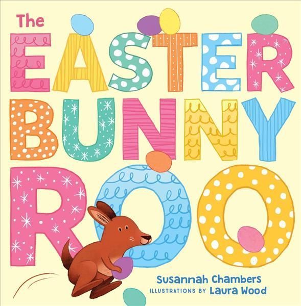 The Easter Bunnyroo By Laura Wood (illustrator) 9781761065736