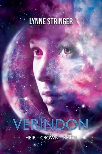 Verindon: The Heir, The Crown, The Reign By Lynne Stringer (Paperback)