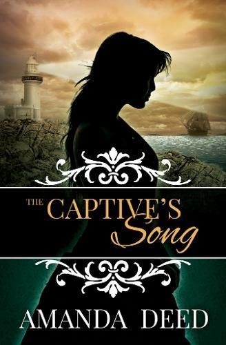 The Captive's Song By Amanda Deed 9781761111464 (Paperback)
