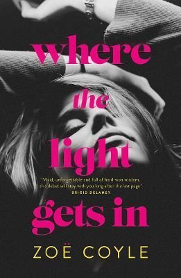 Where the Light Gets In By Zoe Coyle 9781761150883 (Paperback)