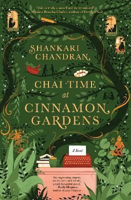 Chai Time at Cinnamon Gardens By Shankari Chandran 9781761151569