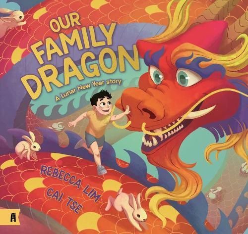 Our Family Dragon: A Lunar New Year Story 9781761180637 (Hardback)