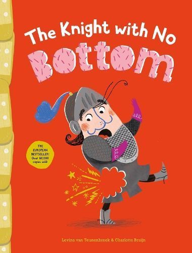 The Knight With No Bottom 9781761213649 (Hardback)