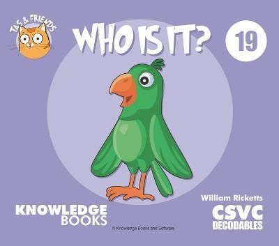 Who Is It? By William Ricketts (author), Dean Maynard (illustrator)