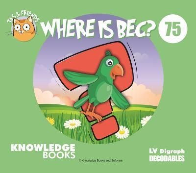 Where Is Bec? By William Ricketts (author), Dean Maynard (illustrator)