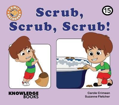 Scrub, Scrub, Scrub! By Carole Crimeen, Suzanne Fletcher 9781761270956