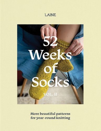 52 Weeks of Socks Vol. II By Laine 9781761450297 (Paperback)