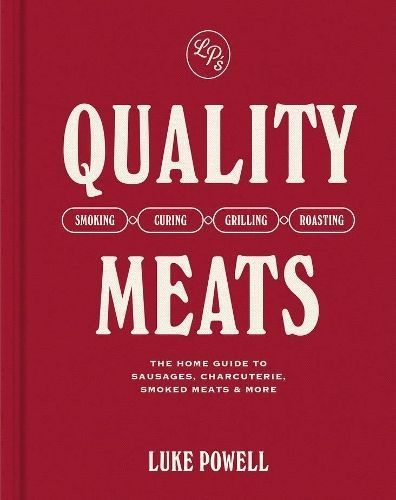 Quality Meats By Luke Powell, David Matthews 9781761500381 (Hardback)