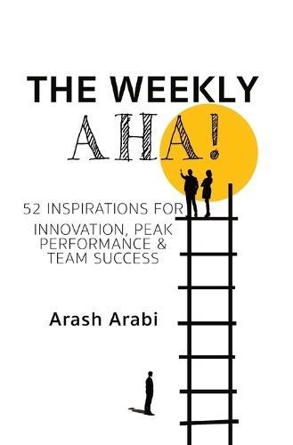 The Weekly Aha! By Arash Arabi 9781763559271 (Paperback)