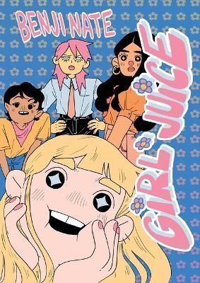 Girl Juice By Benji Nate 9781770466630 (Paperback)