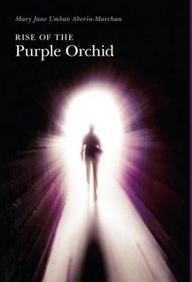 Rise of the Purple Orchid By Aberin-Marchan, Mary Jane Umbao