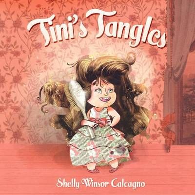 Tini's Tangles By Shelly Winsor Calcagno 9781770696921 (Paperback)