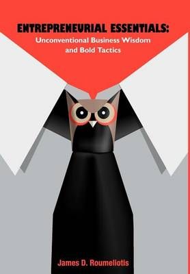 Entrepreneurial Essentials By James D Roumeliotis 9781770976115