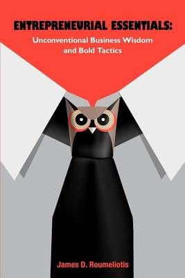 Entrepreneurial Essentials By James D Roumeliotis 9781770976122