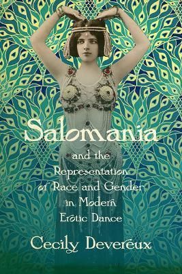 Salomania and the Representation of Race and Gender in Modern Erotic Dance