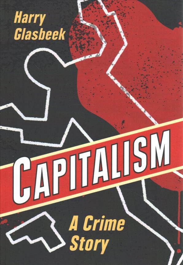 Capitalism By Harry Glasbeek 9781771133463 (Paperback)