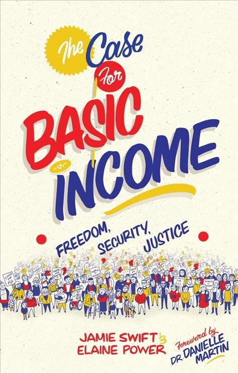 Case for Basic Income By Swift 9781771135474 (Paperback)