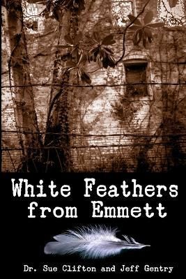 White Feathers from Emmett By Clifton 9781771159982 (Paperback)