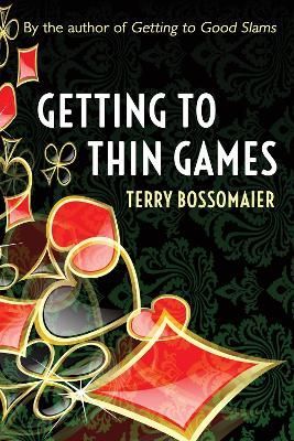 Getting to Thin Games By Terry Bossomaier 9781771400671 (Paperback)